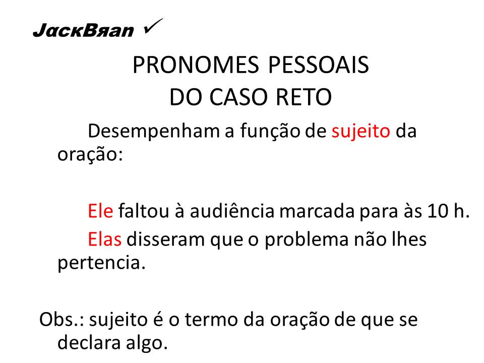 Jack Brandão; gramática, estudo pronominal, pronomes: emprego e conceito,; JackBran Consult; ENEM, Vestibular, Concursos